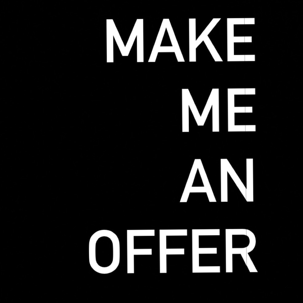 Make me an offer!